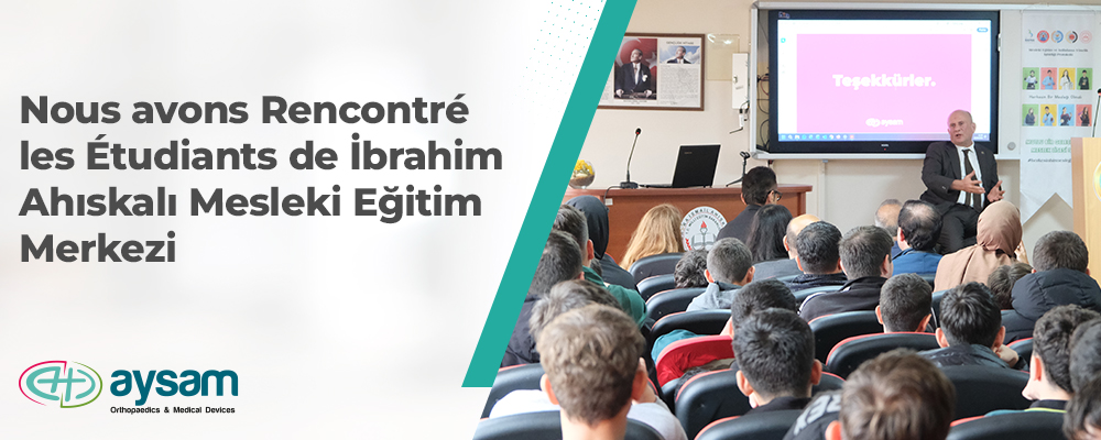 İbrahim Ahıskalı Mesleki Eğitim Merkezi Okuluna Ziyaret Fr - Aysam Ortopedi Travma İmplant Sterilizasyon Konteyner Üreticisi